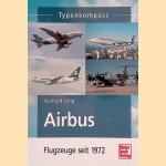 Airbus: Flugzeuge seit 1972 door Gerhard Lang
