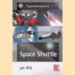 Space Shuttle: seit 1976 door Eugen Reichl