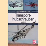 Transporthubschrauber seit 1945 door Frank Schwede