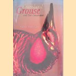 Grassland Grouse and Their Conservation door Paul A. Johnsgard