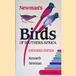 Newman's Birds of Southern Africa - Expanded edition door Kenneth Newman