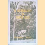 A Naturalist in Costa Rica door Alexander Frank Skutch