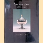 Modern zilver 1880-1940 door Annelies Krekel-Aalberse