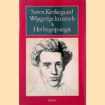 Wijsgerige kruimels of Een kruimeltje filosofie & Het begrip angst door Soren Kierkegaard