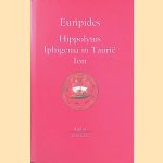 Hippolytus; Iphigenia in Taurië; Ion door Euripides