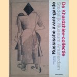 Russische avant-garde. De Khardzhiev-collectie Stedelijk Museum Amsterdam. door Geurt Imanse e.a.
