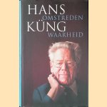 Omstreden waarheid: Memoires
Hans Küng
€ 10,00 Omstreden waarheid: Memoires
Hans Küng
€ 10,00