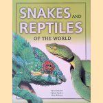 Snakes and Reptiles of the World door David Alderton e.a.