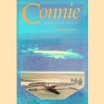 Connie: het verhaal van een mooi vliegtuig door Bart van der Klaauw