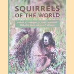 Squirrels of the World door Richard W. Thorington e.a.