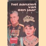 Het aanzien van 1962: twaalf maanden wereldnieuws in beeld door N.V. Drukkerij De Spaarnestad