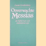 Onverwachte Messias: De bijbel kan ook misleidend zijn door Lucas Grollenberg
