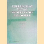 Pollenatlas van de Nederlandse atmosfeer door M.N.B.M. Driessen e.a.
