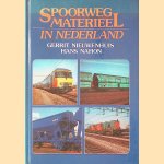 Spoorwegmaterieel in Nederland door Gerrit Nieuwenhuis e.a.