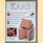 Kaas: een rijk geïllustreerde gids met kazen uit de hele wereld vol tips en aanwijzingen voor het kopen, bewaren en bereiden van kaas. Meer dan 100 recepten voor heerlijke kaasgerechten door Juliet Harbutt