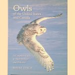 Owls of the United States and Canada: A Complete Guide to Their Biology and Behavior door Wayne Lynch