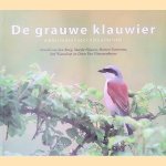 De grauwe klauwier: ambassadeur voor natuurherstel door Arnold van den Burg e.a.