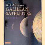 Atlas of the Galilean Satellites door Paul Schenk