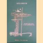 Aelsmeer: beknopte geschiedenis van een opmerkelijk dorp door M.J. 't Hart