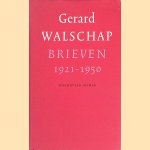Brieven 1921-1950 door Gerard Walschap