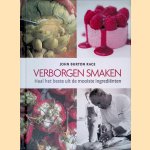 Verborgen smaken: Haal het beste uit de mooiste ingredienten door John Burton Race