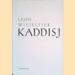 Kaddisj
Leon Wieseltier
€ 10,00 Kaddisj
Leon Wieseltier
€ 10,00