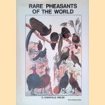 Rare Pheasants of the World: A Study of Birds in Captivity door D. Grenville Roles