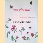 Ars vivendi, Ars moriendi: Die Kunst zu leben, die Kunst zu sterben door Joachim M. Plotzek e.a.