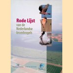 Rode lijst van de Nederlandse broedvogels door Ruud van - en anderen Beusekom