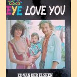 Eye love you door Ed van der Elsken