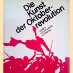 Die Kunst der Oktoberrevolution door Michail German