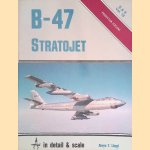 B-47 Stratojet, in Detail & Scale door Alwyn T. Lloyd