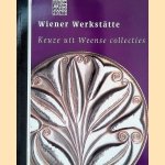 Wiener Werkstätte: keuze uit Weense collecties door John - en anderen Sillevis