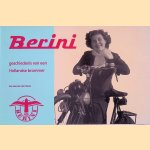 Berini: geschiedenis van een Hollandse brommer door Servaas van der Horst