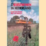 Dieseltreinen in Nederland door Carel van Gestel e.a.