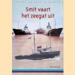Smit vaart het zeegat uit door Maarten Bezuijen