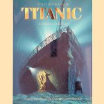Op het spoor van de Titanic: 's werelds bekendste passagiersschip geeft zijn geheimen prijs door Robert D. Ballard