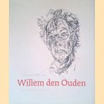 Leven en werk van Willem den Ouden door Gijsbert van der Wal