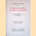 Over de Joden en hun leugens: geschreven in 1542, gedrukt en uitgegeven in 1543 te Wittenberg
Dr. Martin Luther
€ 150,00 Over de Joden en hun leugens: geschreven in 1542, gedrukt en uitgegeven in 1543 te Wittenberg
Dr. Martin Luther
€ 150,00
