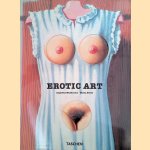 Twentieth Century Erotic Art door Gilles Néret