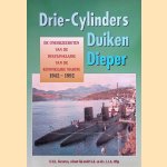 Drie-cylinders duiken dieper: de onderzeeboten van de dolfijn-klasse van de Koninklijke Marine door K.H.L. Gerretse e.a.