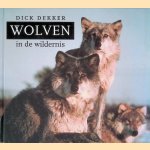 Wolven in de wildernis door Dick Dekker