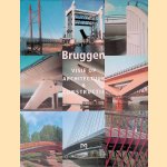Bruggen: visie op architectuur & constructie door H.P. Klooster e.a.