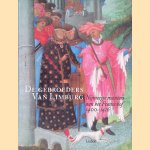 De gebroeders van Limburg: Nijmeegse meesters aan het Franse hof 1400-1416 door Rob Dückers e.a.