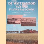 De watersnood van 1916 in Anna Paulowna door Jan T. Bremer e.a.