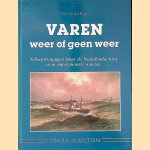Varen: weer of geen weer: scheepsbergingen langs de Nederlandse kust en in internationale wateren, alsmede enkele grote sleepreizen door Ger van der Burg