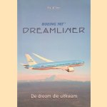 Boeing 787 Dreamliner: de droom die uitkwam door Ruud Vos