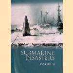 Submarine Disasters door David Miller