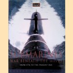 Submarines: War Beneath the Waves: from 1776 to the present day door Robert Hutchinson