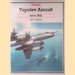 Tupolev Aircraft Since 1922 door Bill Gunston